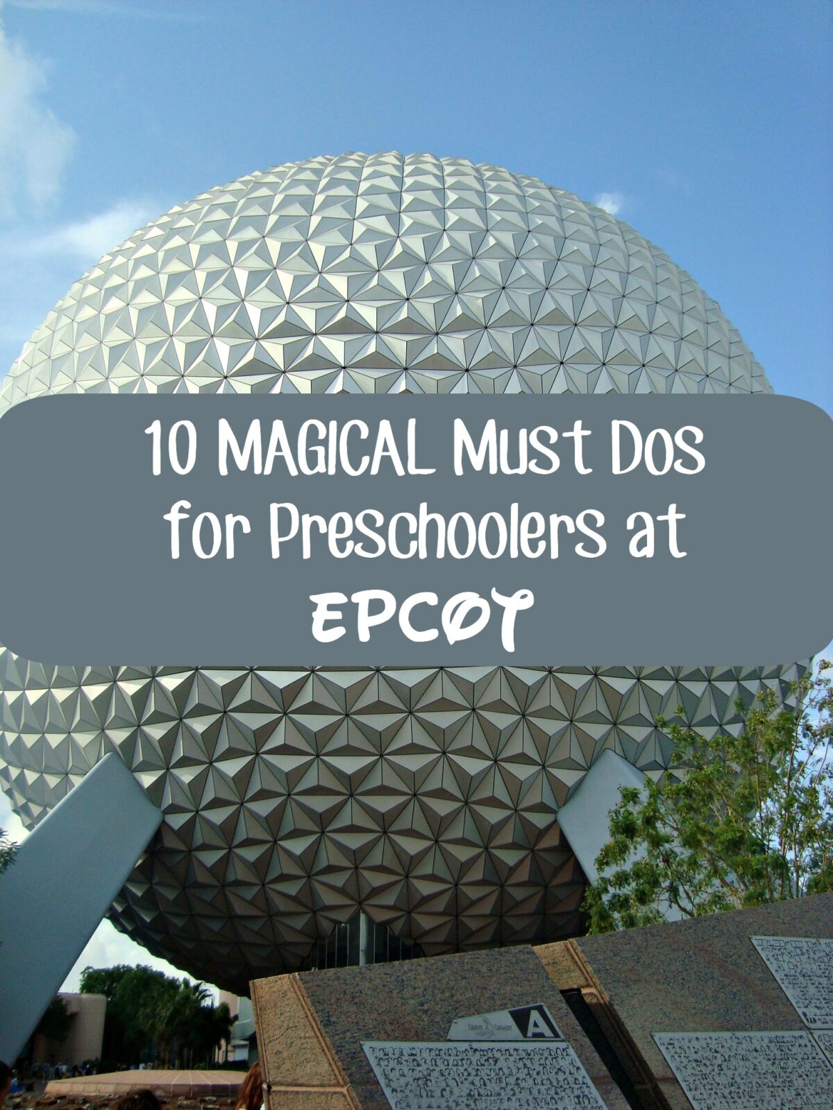 Magical Must Dos for Preschoolers at EPCOT