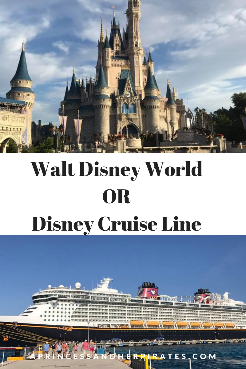 Walt Disney World or Disney Cruise Line?