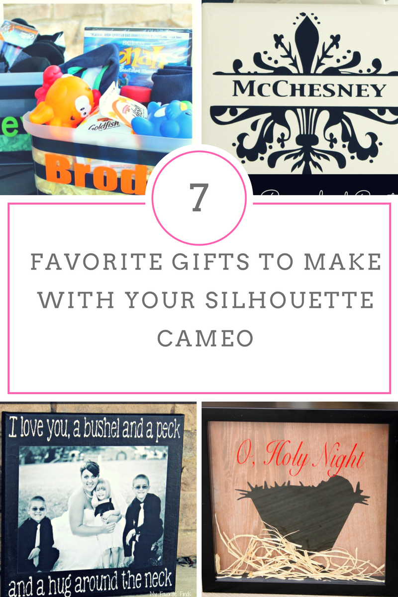 Seven of My Favorite Gifts to Make With a Silhouette Cameo