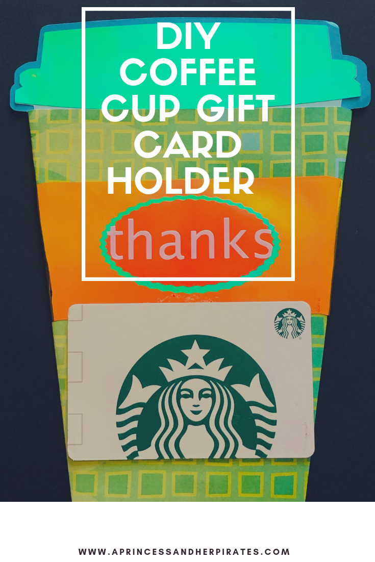 DIY Coffee Cup Gift Card Holder