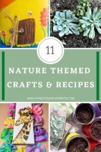 Nature themed crafts and recipes to get your family outside and enjoying time together.