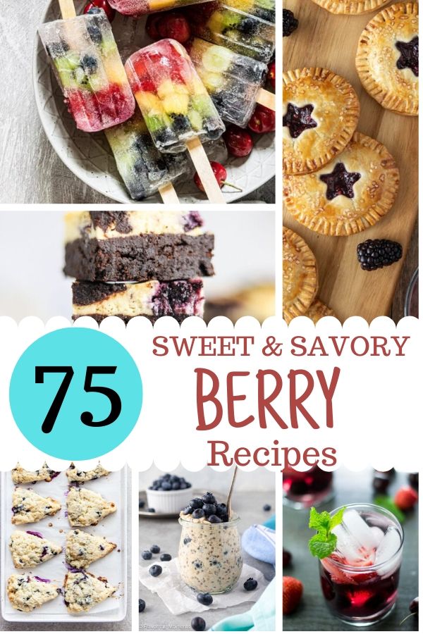 75 Sweet and Savory Berry Recipes